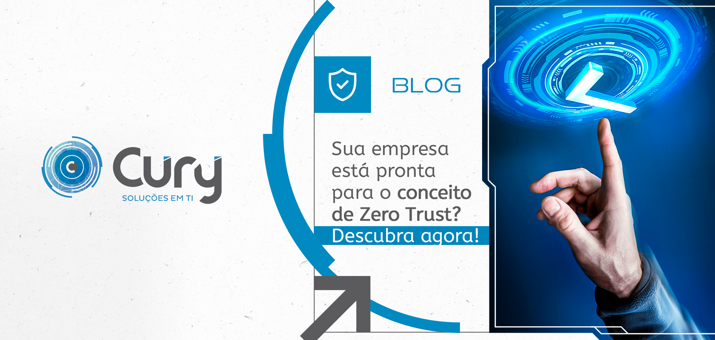 Sua empresa está pronta para o conceito de Zero Trust? Descubra agora!
